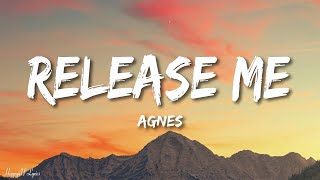 Agnes  Release Me Lyrics [upl. by Ekul]