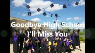 Graduation Song  Goodbye High School by Kaitee Dal Pra [upl. by Flem]