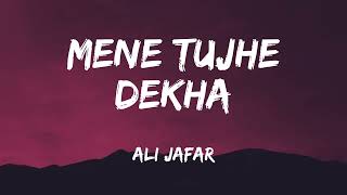 Mene Tujhe Dekha  Ali Zafar  Jhoom RampB mix  Lyrical Ali Zafar  RampB mix  Lyrical Video [upl. by Digdirb]