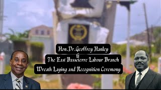 Hon DrGeoffrey Hanley amp The East Basseterre Labour Branch Presents [upl. by Jelks971]