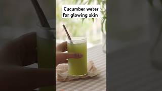 Cucumber water for glowing skin ❤️🔥shorts skincare glassskin glowingskin viralvideo trending [upl. by Ahsirpac]