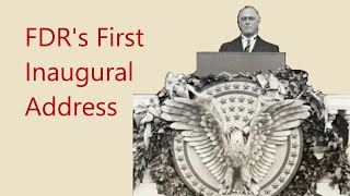 FDRs First Inaugural Address [upl. by Cnahc]