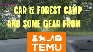 CAR CAMP AND SOME TEMU GEAR TESTING [upl. by Horten612]