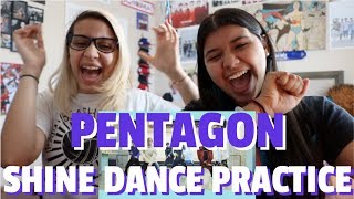 PENTAGON펜타곤 Shine Dance Practice REACTION [upl. by Ambie517]