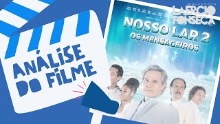 Análise do Filme NOSSO LAR 2 Os Mensageiros  Prof Laércio Fonseca [upl. by Attenyl]