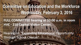 Hearing on “Expanding Educational Opportunity Through School Choice” [upl. by Aeduj30]