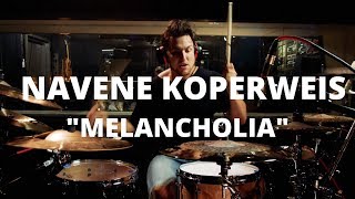 Meinl Cymbals  Navene Koperweis  quotMelancholiaquot [upl. by Rehpotsihrc]