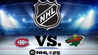 Montreal CANADIENS vs Minnesota WILD NHL 2425 14 NOV 🏒 NHL 25 Gameplay nhl25 [upl. by Saleme]