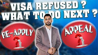 You Should appeal or reapply after visa refusal Visa Refused What to do next Reapply or Appeal [upl. by Linzy889]