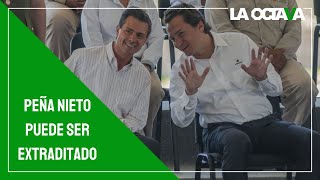 PEÑA NIETO debe ser EXTRADITADO de ESPAÑA a MÉXICO por los SOBORNOS en la REFORMA ENERGÉTICA [upl. by Swigart27]