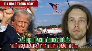 Tin Nong Đã Xác Định Danh Tính Kẻ Am Sat Ông Trump Ai Là Kẻ Chủ Mưu [upl. by Chor]