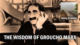 The Wisdom of Groucho Marx  Famous Quotes [upl. by Galatea]