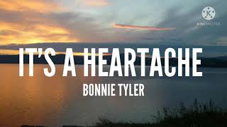 Bonnie TylerIts A Heartache Lyrics [upl. by Lianne45]