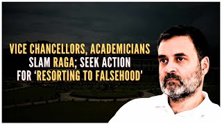 Vice Chancellors of Universities across the country demand legal action against Rahul [upl. by Cir]