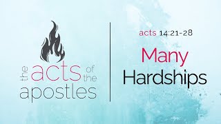 Many Hardships  Acts 142128  092224 [upl. by Isadore138]