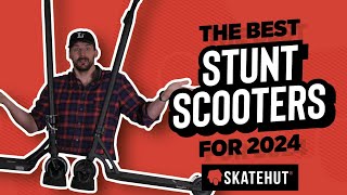 The Best Stunt Scooters for 2024 [upl. by Arnst]