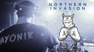 AYONIKZ LIVE NORTHERN INVASION VOL 3 MONTREAL DEBUT [upl. by Okorih]