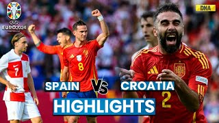 Spain Vs Croatia Highlights Spain Beat Croatia By 30 I UEFA Euro 2024 Highlights [upl. by Ximena124]