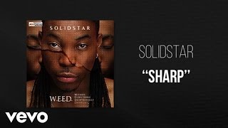 Solidstar  Sharp  Official Audio ft Duncan Mighty [upl. by Alfeus]