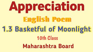 10th std english poem 13 Basketful of Moonlight 10th english appreciation new topper [upl. by Brewer691]