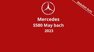 Mercedes May Bach S580 [upl. by Enomor132]