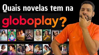 Quais Novelas tem na Globoplay [upl. by Ielirol639]