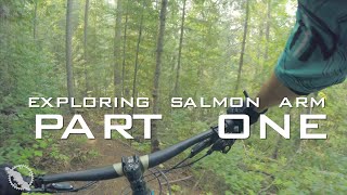 Exploring Salmon Arm  Rubberhead Network  Part One [upl. by Granoff950]