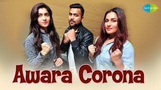 Official Music Video  Awara Corona  Priyanka Negi I S Negi Ankit Negi  Renuka Negi [upl. by Ditzel221]