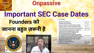 onpassive  Important SEC Case Dates Founders को जाना बहुत ज़रूरी [upl. by Morey]