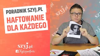 Haftowanie dla każdego  Poradnik SZYJPL [upl. by Aneek194]