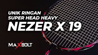 Keunikan raket badminton maxbolt nezer x 19 [upl. by Nagol367]