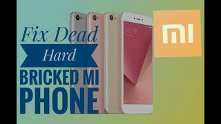 How To Fix Hard Bricked Dead Xiaomi Phone  Using EDL Method  No Box [upl. by Borgeson]