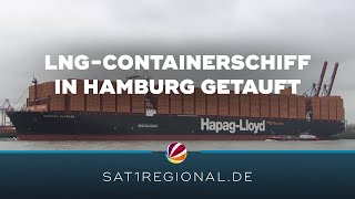 LNGContainerschiff quotHamburg Expressquot im Hafen getauft [upl. by Gretchen]