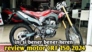 REVIEW LENGKA HONDA CRF150 L 2024  REVIEW LENGKA HONDA CROSS CRF150 L 2024 MANTAP BANGET [upl. by Amling]