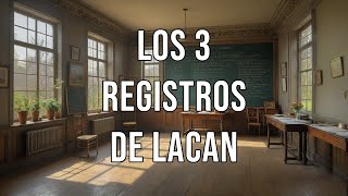 Los 3 Registros de Lacan [upl. by Anivad647]