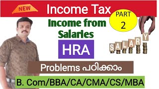 HRA calculation ProblemsIncome from salariesIncome Tax Class Malayalam [upl. by Elleron]