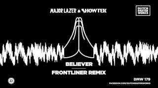 Major Lazer amp Showtek  Believer Frontliner Remix OUT NOW [upl. by Alrak]