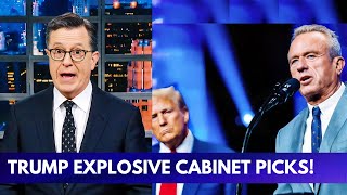 Stephen Colbert REACTS BRUTALLY to Trump’s Shocking Cabinet Picks and Backlash [upl. by Aerdnahc]