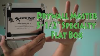 Drywall Master 512quot Specialty Flat Box [upl. by Mill]