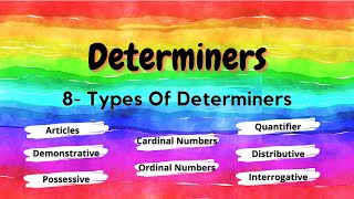 Determiners 8 Types Of Determiners English Grammar For Grade 5 And Onwards [upl. by Demmahom]