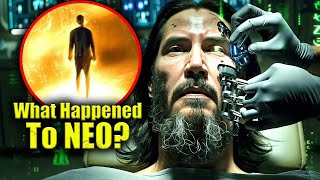 What Happened to Neo before Matrix 4   MATRIX EXPLAINED [upl. by Eynttirb]