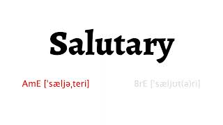 How to Pronounce salutary in American English and British English [upl. by Chi]