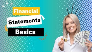 7 Essential Financial Statements Basics Explained [upl. by Enale912]