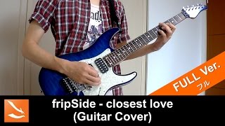 【Areas 恋する乙女の3H】 fripSide  closest love 弾いてみた [upl. by Jasper]