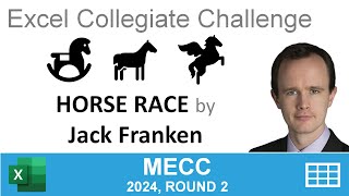 Horse Race by Jack Franken  from round 2 of the Microsoft Excel Collegiate Challenge [upl. by Constant]