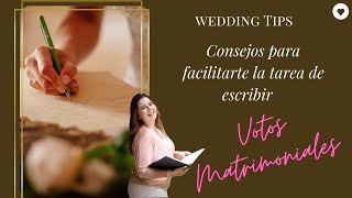 VOTOS MATRIMONIALES Cómo escribirlos Consejos de una oficiantes de bodas EJEMPLOS [upl. by Aiouqahs]