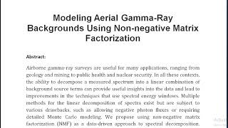 Modeling Aerial Gamma Ray Backgrounds Using Non negative Matrix Factorization [upl. by Ak]