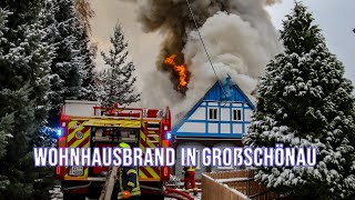 Wohnhausbrand in Großschönau  Großeinsatz für Feuerwehr und Rettungsdienst [upl. by Ahsekram]