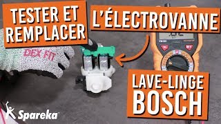 Comment tester et remplacer lélectrovanne de votre lave linge BOSCH [upl. by Higginson486]