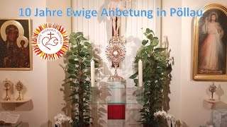 10 Jahre Ewige Anbetung in Pöllau [upl. by Iidnarb]